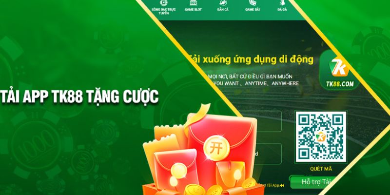 Tải app TK88 nhanh chỉ với 3 phút cho người chơi mới